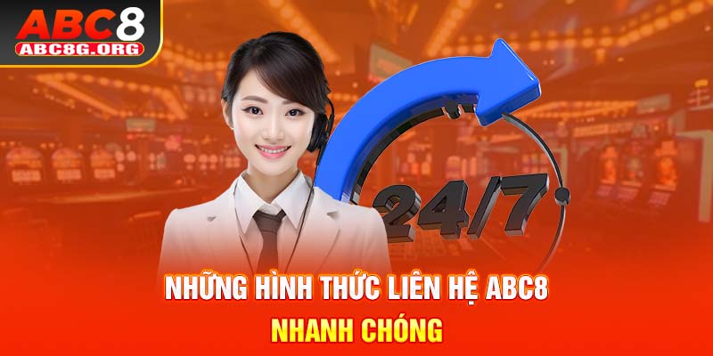 Những hình thức liên hệ ABC8 nhanh chóng