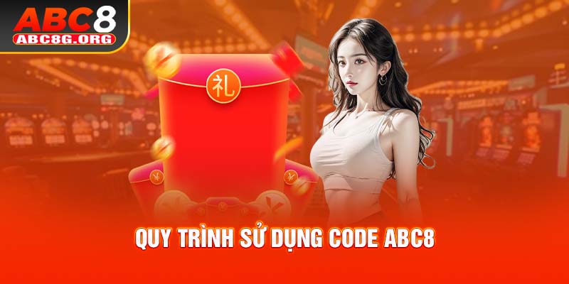 Quy trình sử dụng code ABC8